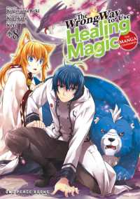 Wrong Way to Use Healing Magic Volume 8: the Manga Companion -- Paperback / softback