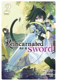 棚架ユウ著『転生したら剣でした』（英訳）Vol.2<br>Reincarnated as a Sword (Light Novel) Vol. 2 (Reincarnated as a Sword (Light Novel))
