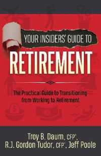 Your Insiders' Guide to Retirement : The Practical Guide to Transitioning from Working to Retirement