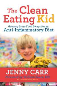 The Clean-Eating Kid : Grocery Store Food Swaps for an Anti-Inflammatory Diet