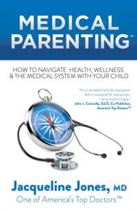 Medical Parenting : How to Navigate Health, Wellness & the Medical System with Your Child