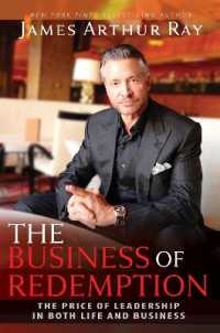 The Business of Redemption : The Price of Leadership in Both Life and Business （Library Binding）