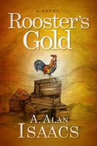 Rooster's Gold : A Novel