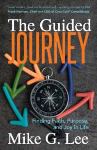 The Guided Journey : Finding Faith, Purpose, and Joy in Life