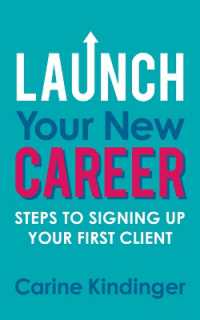 Launch Your New Career : Steps to Signing Up Your First Client