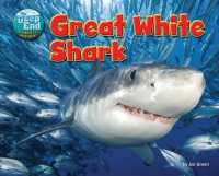 Great White Shark (Deep End: Animal Life Underwater)