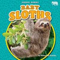 Baby Sloths (Animal Babies)