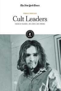Cult Leaders : Charles Manson, Jim Jones and Others (Public Profiles) （Library Binding）
