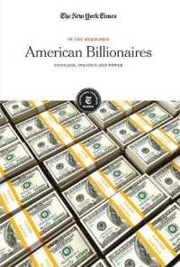 American Billionaires : Privilege, Politics and Power (In the Headlines) （Library Binding）