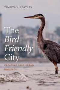 The Bird-Friendly City : Creating Safe Urban Habitats