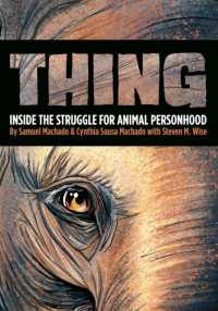 Thing : Inside the Struggle for Animal Personhood