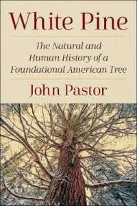 White Pine : The Natural and Human History of a Foundational American Tree