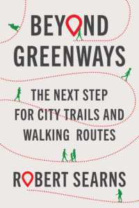 Beyond Greenways : The Next Step for Urban Trails and Walking Routes