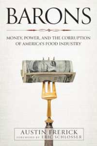 Barons : Money, Power, and the Corruption of America's Food Industry