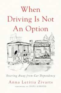 When Driving Is Not an Option : Steering Away from Car Dependency