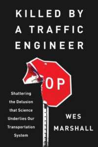 Killed by a Traffic Engineer : Shattering the Delusion That Science Underlies Our Transportation System