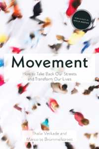Movement : How to Take Back Our Streets and Transform Our Lives
