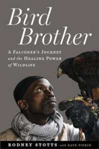 Bird Brother : A Falconer's Journey and the Healing Power of Wildlife