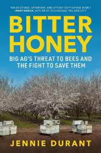 Bitter Honey : Big Ag's Threat to Bees and the Fight to Save Them