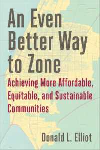 An Even Better Way to Zone : Achieving More Affordable, Equitable, and Sustainable Communities
