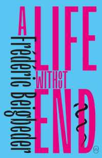 A Life without End