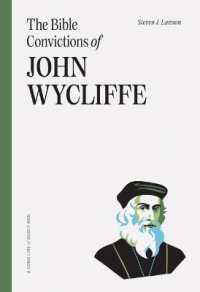 Bible Convictions of John Wycliffe， the