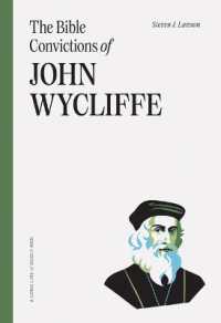 Bible Convictions of John Wycliffe, the