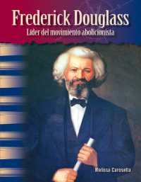 Frederick Douglass : Líder del movimiento abolicionista (Social Studies: Informational Text)
