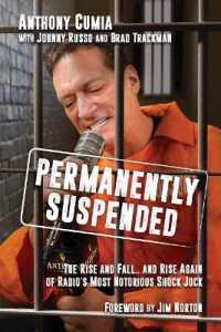 Permanently Suspended : The Rise and Fall... and Rise Again of Radio's Most Notorious Shock Jock