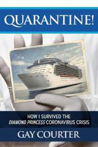 Quarantine! : How I Survived the Diamond Princess Coronavirus Crisis