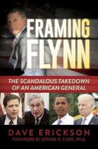 Framing Flynn : The Scandalous Takedown of an American General