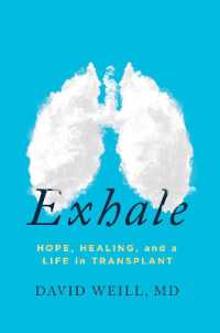 Exhale : Hope, Healing, and a Life in Transplant -- Hardback