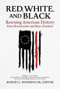 Red, White, and Black : Rescuing American History from Revisionists and Race Hustlers