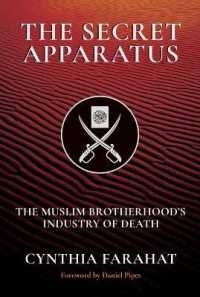 The Secret Apparatus : The Muslim Brotherhood's Industry of Death