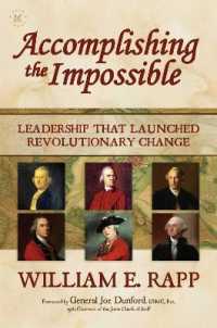 Accomplishing the Impossible : Leadership That Launched Revolutionary Change -- Hardback