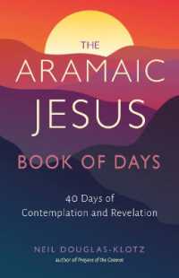 The Aramaic Jesus Book of Days : Forty Days of Contemplation and Revelation (The Aramaic Jesus Book of Days)