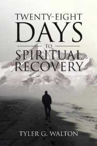 Twenty-Eight Days to Spiritual Recovery