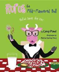 Rufus the Mild-Mannered Bull : Rufus Saves the Day