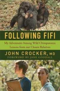 Following Fifi : My Adventures among Wild Chimpanzees: Lessons from Our Closest Relatives