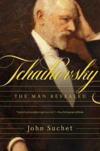 Tchaikovsky : The Man Revealed