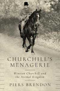 Churchill's Menagerie : Winston Churchill and the Animal Kingdom