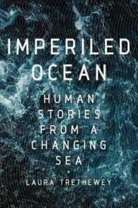 Imperiled Ocean : Human Stories from a Changing Sea -- Hardback