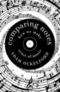 Comparing Notes : How We Make Sense of Music （Reprint）