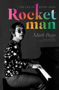 Rocket Man : The Life of Elton John