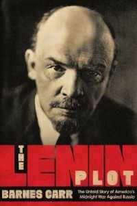 The Lenin Plot : The Unknown Story of America's War against Russia