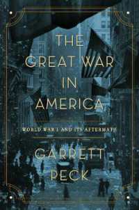 The Great War in America : World War I and Its Aftermath