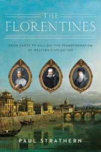 The Florentines : From Dante to Galileo: the Transformation of Western Civilization (Italian Histories)