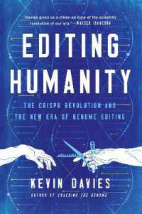 『ゲノム編集の世紀：「クリスパ－革命」は人類をどこまで変えるのか』（原書）<br>Editing Humanity : The CRISPR Revolution and the New Era of Genome Editing