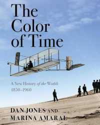 The Color of Time : A New History of the World: 1850-1960