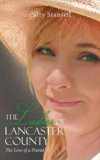 The Ladies of Lancaster County : The Love of a Friend: Book 1 (The Ladies of Lancaster County)